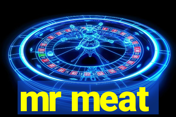 mr meat