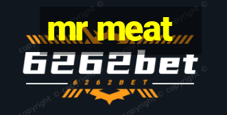 mr meat