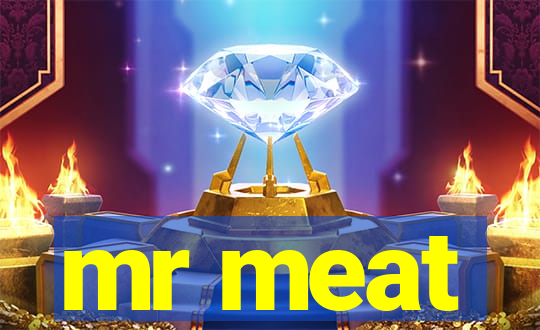 mr meat