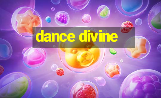 dance divine