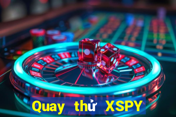 Quay thử XSPY ngày 24