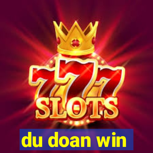 du doan win