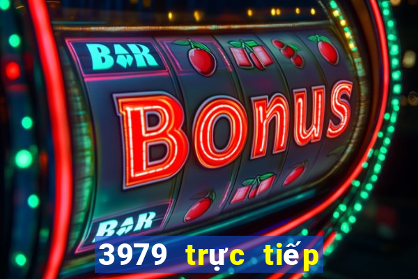 3979 trực tiếp bóng đá