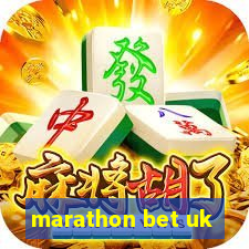 marathon bet uk