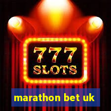 marathon bet uk