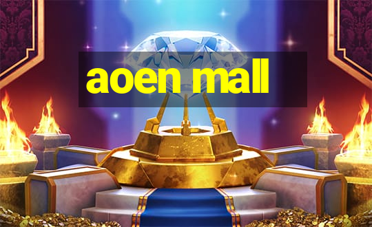 aoen mall