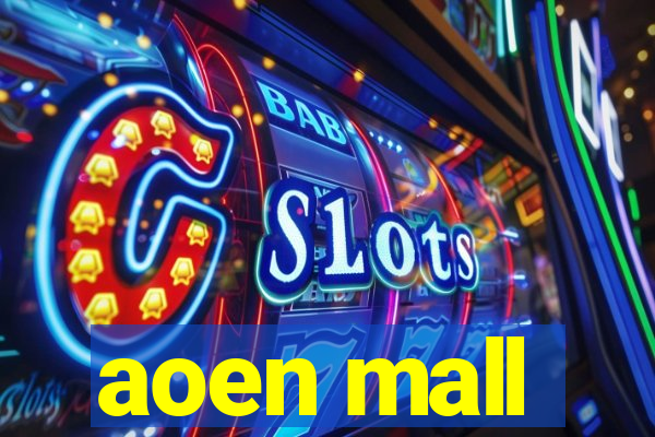 aoen mall