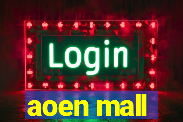 aoen mall