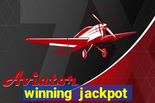 winning jackpot casino games