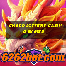 chaco lottery casino games