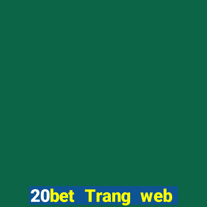 20bet Trang web của Chaemindo