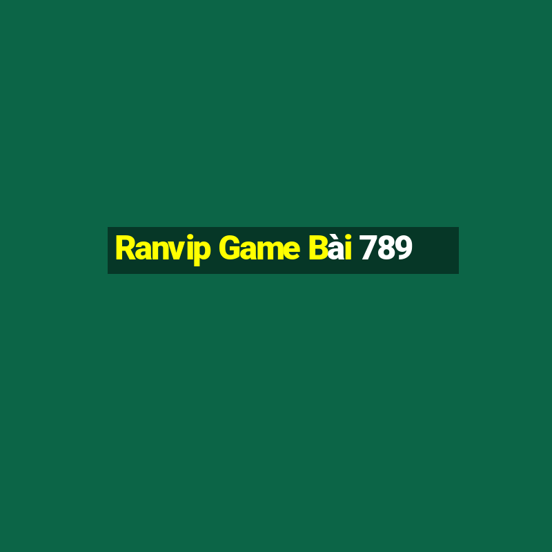 Ranvip Game Bài 789