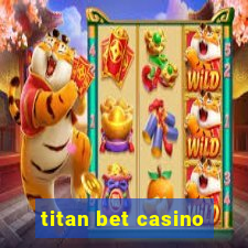 titan bet casino