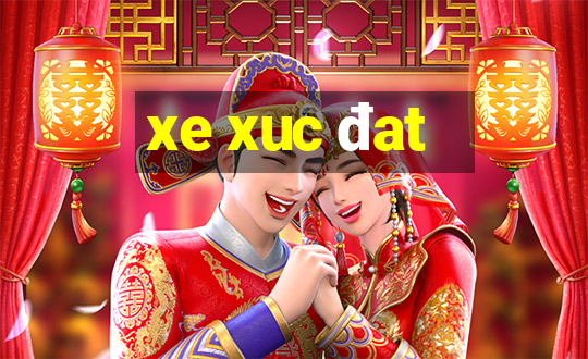 xe xuc đat