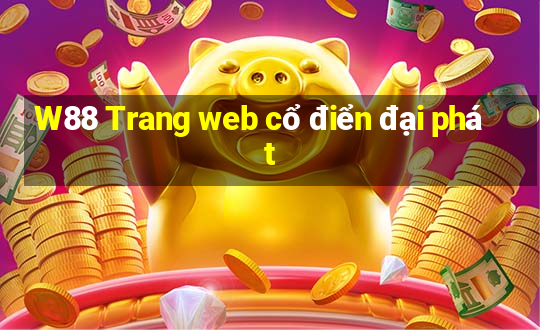 W88 Trang web cổ điển đại phát