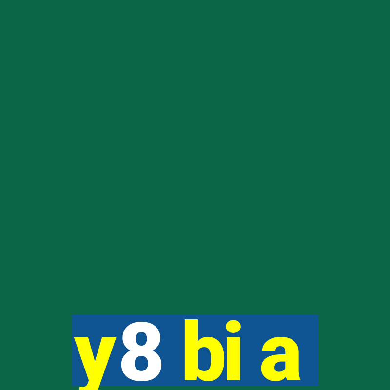 y8 bi a