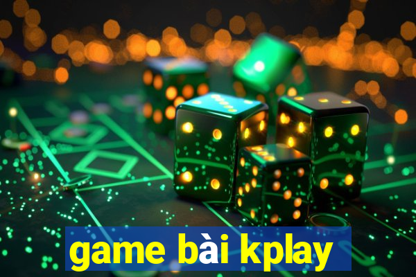 game bài kplay