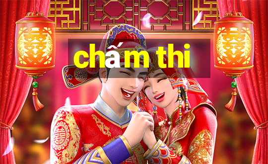 chấm thi