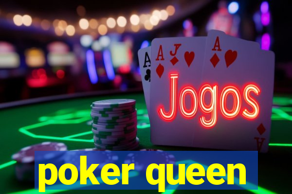 poker queen