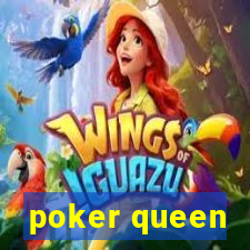 poker queen