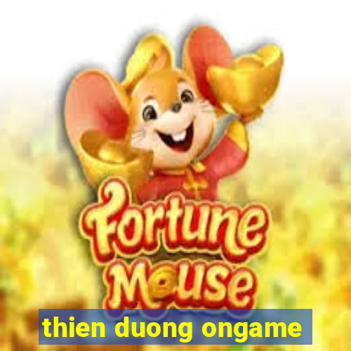 thien duong ongame