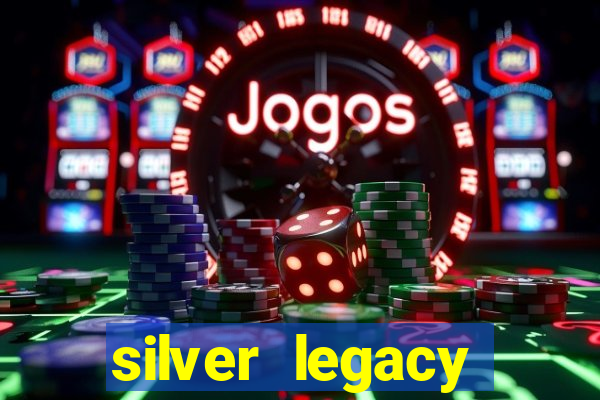 silver legacy resort casino