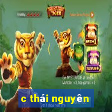 c thái nguyên