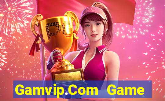 Gamvip.Com Game Bài 2022