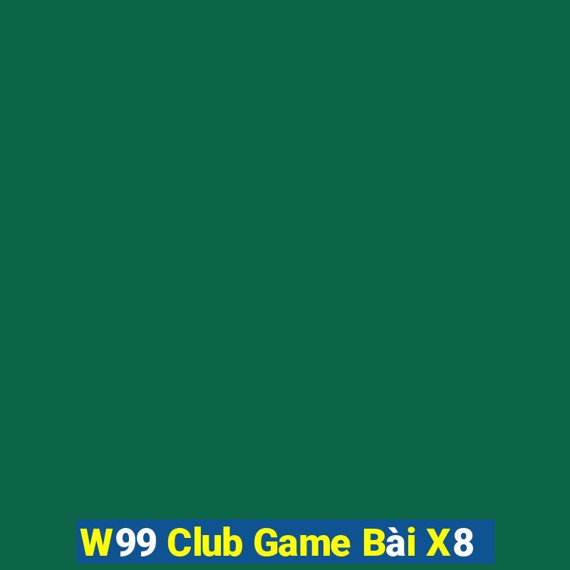 W99 Club Game Bài X8