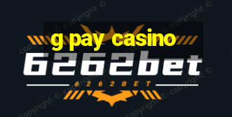 g pay casino