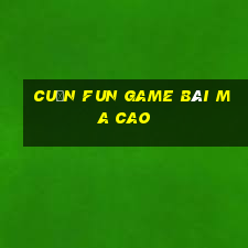 Cuốn Fun Game Bài Ma Cao