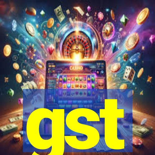 gst