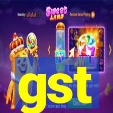 gst