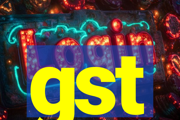 gst