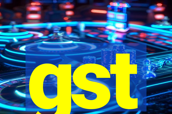 gst