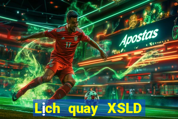 Lịch quay XSLD ngày 3