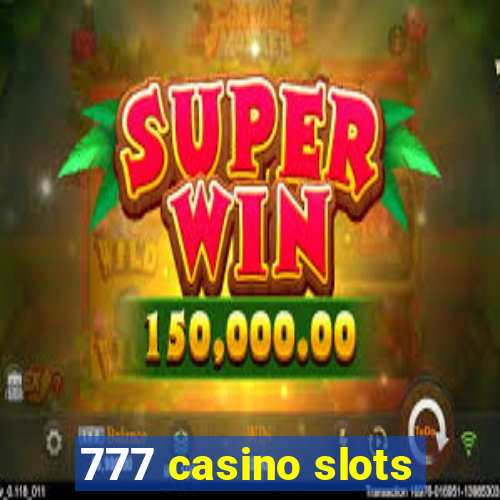 777 casino slots