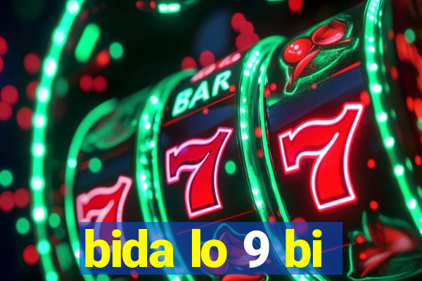 bida lo 9 bi