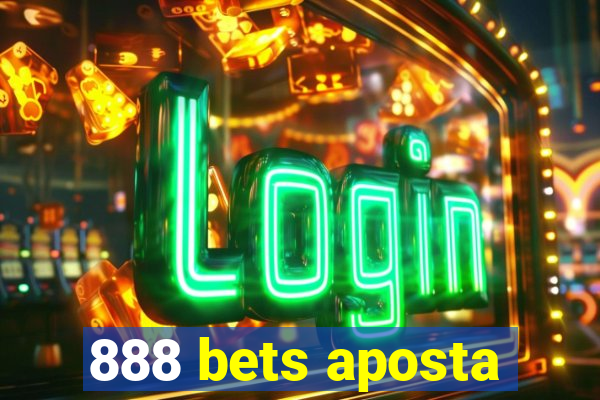 888 bets aposta