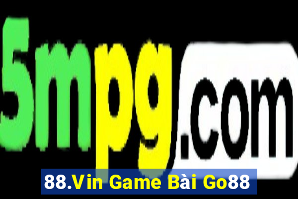 88.Vin Game Bài Go88