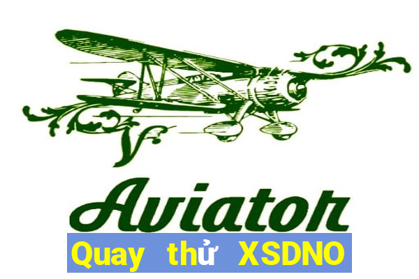 Quay thử XSDNO ngày 23