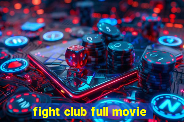 fight club full movie