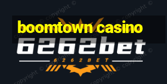 boomtown casino