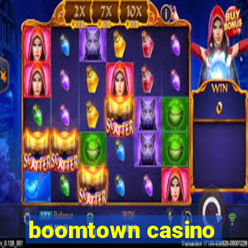 boomtown casino