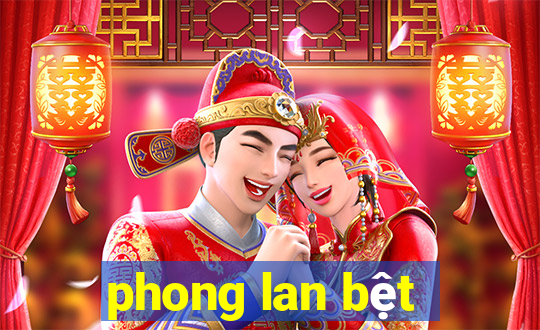 phong lan bệt