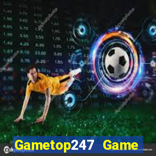 Gametop247 Game Bài 52