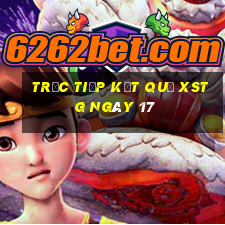 Trực tiếp kết quả XSTG ngày 17