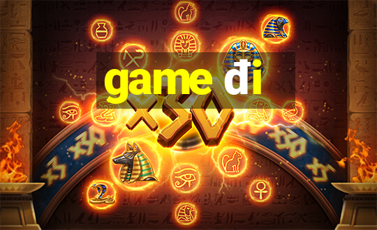 game đi