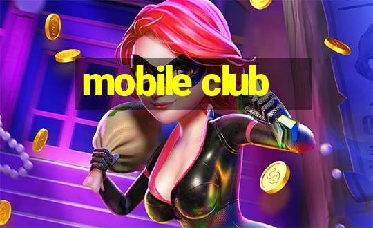 mobile club