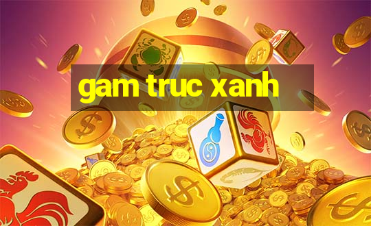 gam truc xanh